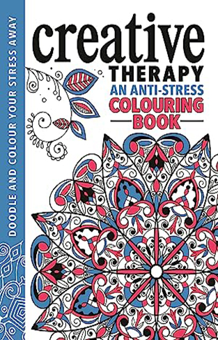 The Creative Therapy Colouring Book (Adult Coloring Book)